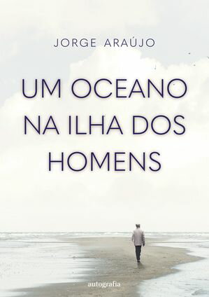 Um oceano na ilha dos homens