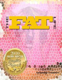 The FAT Life【電子書籍】[ Brandy Martin ]