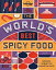 The World's Best Spicy Food