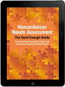 Humanitarian Needs Assessment eBook The Good Enough Guide【電子書籍】 ACAPS