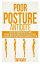 Poor Posture Antidote