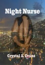 Night Nurse【電子書籍】[ Crystal Evans ]