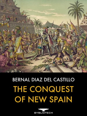 The Conquest of New Spain