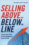 Selling Above and Below the Line