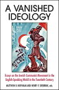 A Vanished Ideology Essays on the Jewish Communist Movement in the English-Speak...