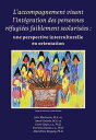 L'accompagnement visant l'int?gration des personnes r?fugi?es faiblement scolaris?es une perspective interculturelle en orientation