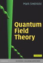 Quantum Field Theory【電子書籍】 Mark Srednicki