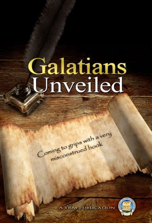 Galatians Unveiled