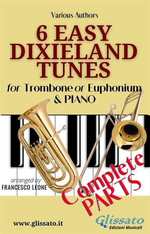 6 Easy Dixieland Tunes - Trombone/Euph & Piano (complete)