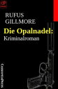 Die Opalnadel: Kriminalroman