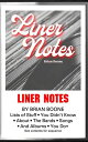 Liner Notes: Lists of Stuff You Didn’t Know About the Bands, Songs, and Albums You Do【電子書籍】 Brian Boone