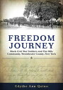 ŷKoboŻҽҥȥ㤨Freedom Journey Black Civil War Soldiers and The Hills Community, Westchester County, New YorkŻҽҡ[ Edythe Ann Quinn ]פβǤʤ3,740ߤˤʤޤ