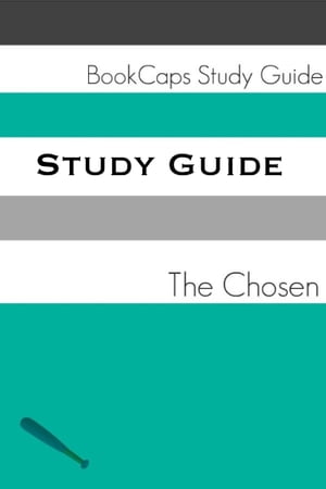 Study Guide: The Chosen (A BookCaps Study Guide)