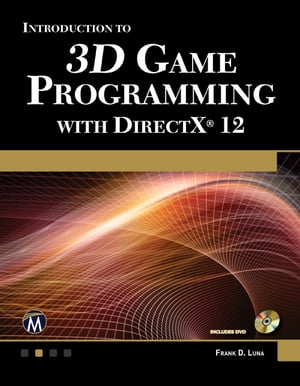 Introduction to 3D Game Programming with DirectX 12【電子書籍】 Frank Luna