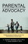 Parental AdvocacyŻҽҡ[ D. Robert Kennedy ]