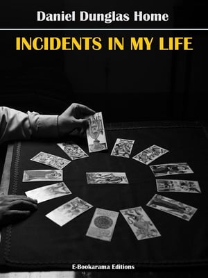 Incidents in My LifeŻҽҡ[ Daniel Dunglas Home ]