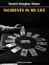 ŷKoboŻҽҥȥ㤨Incidents in My LifeŻҽҡ[ Daniel Dunglas Home ]פβǤʤ55ߤˤʤޤ