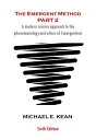 ŷKoboŻҽҥȥ㤨The Emergent Method Part 2 A Modern Science Approach to the Phenomenology and Ethics of EmergentismŻҽҡ[ Michael Kean ]פβǤʤ132ߤˤʤޤ