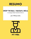 Resumo - Drop the Ball / Baixar a Bola: Consegui