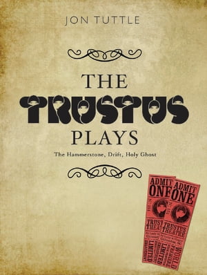 The Trustus Plays