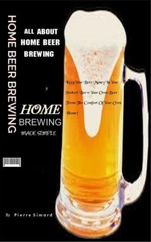 All About Home Beer Brewing