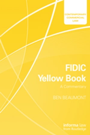 FIDIC Yellow Book: A Commentary