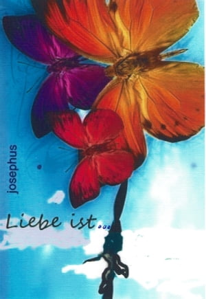 Liebe ist...