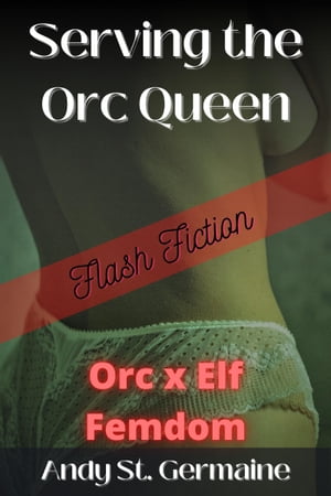 ŷKoboŻҽҥȥ㤨Serving the Orc QueenŻҽҡ[ Andy St. Germaine ]פβǤʤ150ߤˤʤޤ
