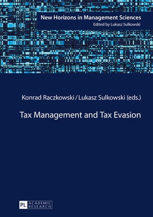 Tax Management and Tax Evasion