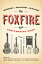 The Foxfire 45th Anniversary Book