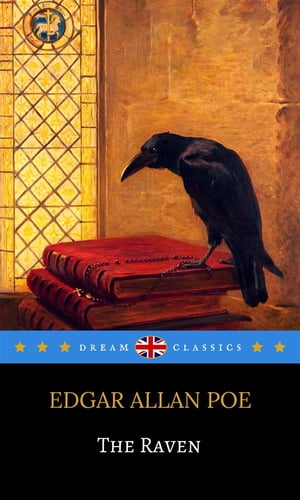The Raven (Dream Classics)【電子書籍】[ Edgar Allan Poe ]