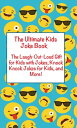 Ultimate Kids Joke Book The Laugh Out Loud Gift for Kids with Jokes, Knock Knock...