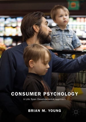 Consumer Psychology A Life Span Developmental Approach