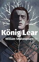 K?nig Lear【電子書籍】[ William Shakespear