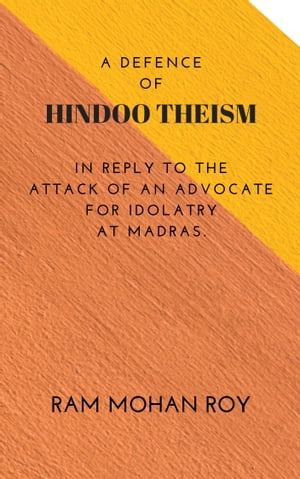 A Defence of Hindoo Theism