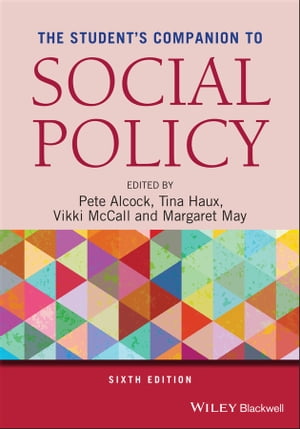 The Student 039 s Companion to Social Policy【電子書籍】 Pete Alcock