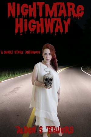 Nightmare Highway【電子書籍】[ Alden Bauers ]