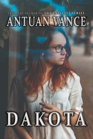 Dakota【電子書籍】[ Antuan J Vance ]