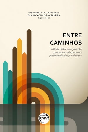 ŷKoboŻҽҥȥ㤨Entre caminhos Reflex?es sobre planejamento, perspectivas educacionais e possibilidades de aprendizagemŻҽҡ[ Fernando Santos da Silva ]פβǤʤ1,700ߤˤʤޤ