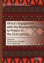 Africa's Engagement with the Responsibility to Protect in the 21st Century【電子書籍】