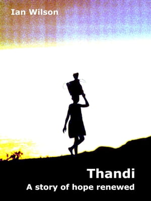 Thandi: A Story of Hope【電子書籍】[ Ian W