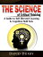 The Science of Critical Thinking A Guide to Self Directed Learning, &Cognition Skill SetsŻҽҡ[ David Duxby ]