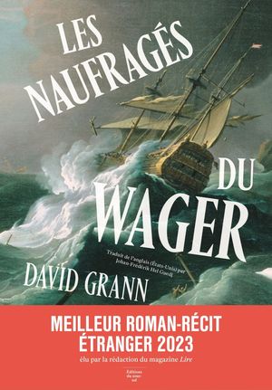 Les Naufrag?s du WagerŻҽҡ[ David Grann ]