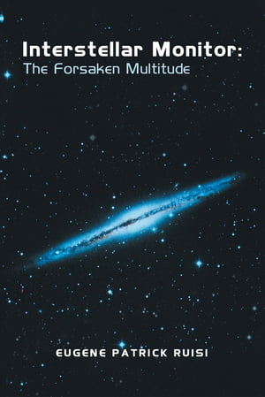 Interstellar Monitor: the Forsaken Multitude【