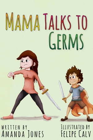 Mama Talks to GermsŻҽҡ[ Amanda Jones ]