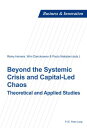 Beyond the Systemic Crisis and Capital-Led Chaos Theoretical and Applied Studies...