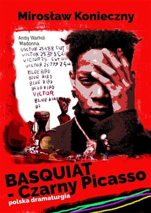 Basquiat - Czarny Picasso【電子書籍】[ Miros?aw Konieczny ]