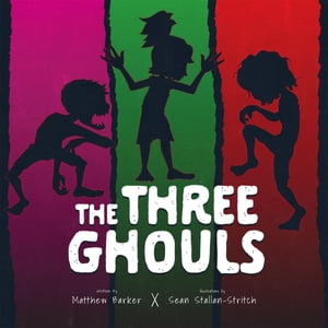 The Three GhoulsŻҽҡ[ Matthew Barker ]