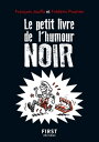 Le Petit livre de l'Humour noir, 2e ?d