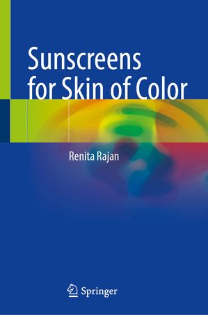Sunscreens for Skin of Color【電子書籍】[ Renita Rajan ]
